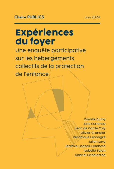 Expériences du foyer. Une enquête participative sur les hébergements collectifs de la protection de l’enfance