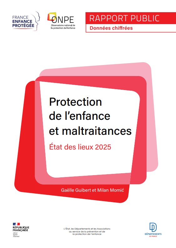 Protection de l'enfance et maltraitances : état des lieux 2025 (ONPE)